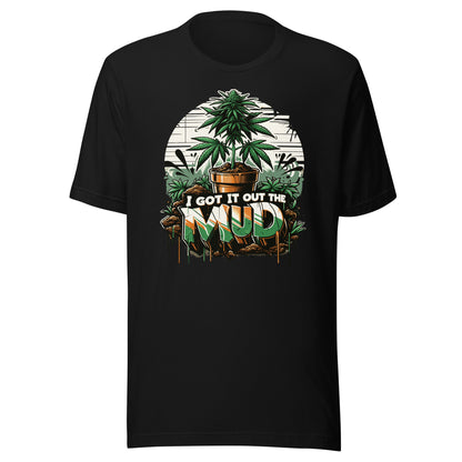 Out The Mud T-Shirt