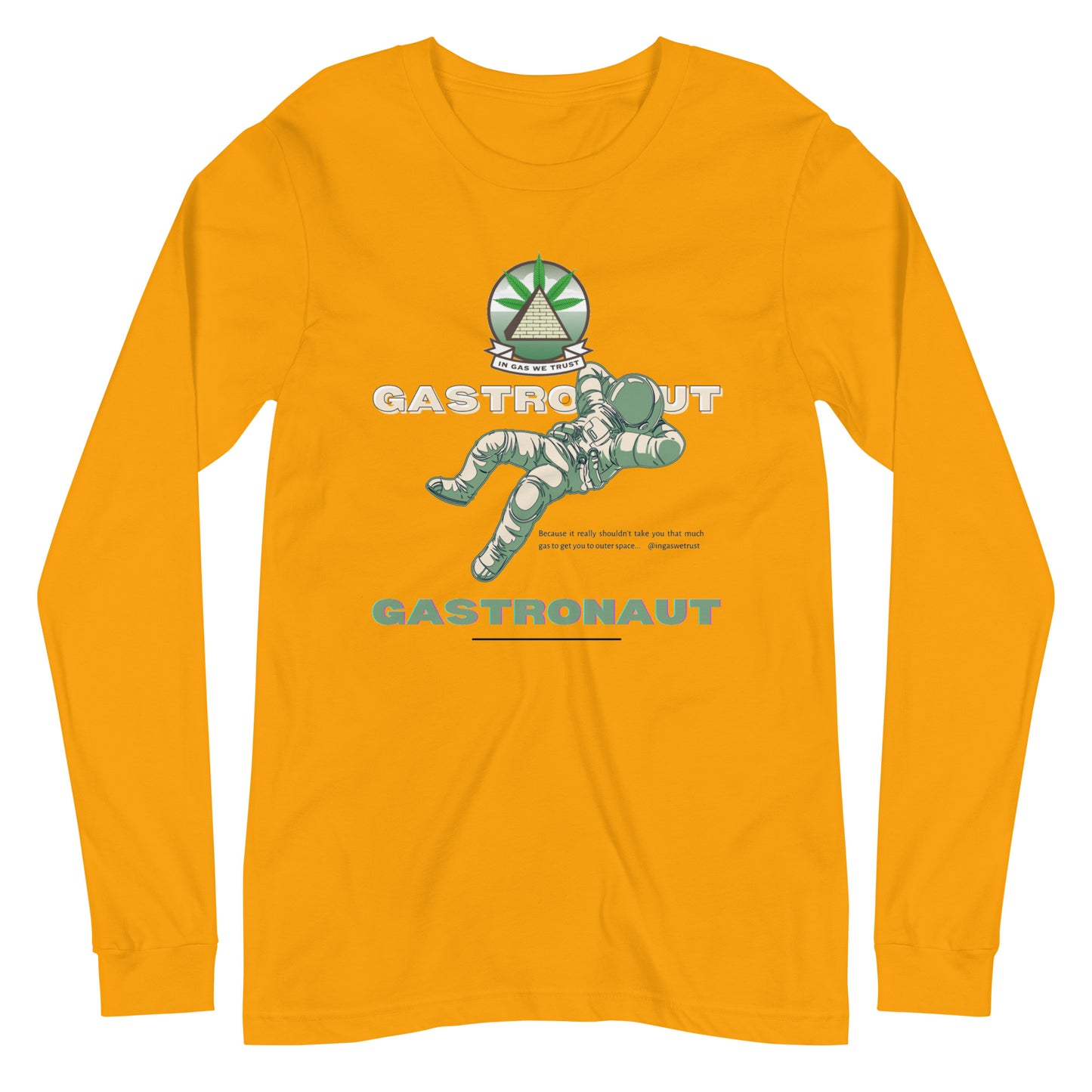 In Gas We Trust Long Sleeve Tee - Gastronaut