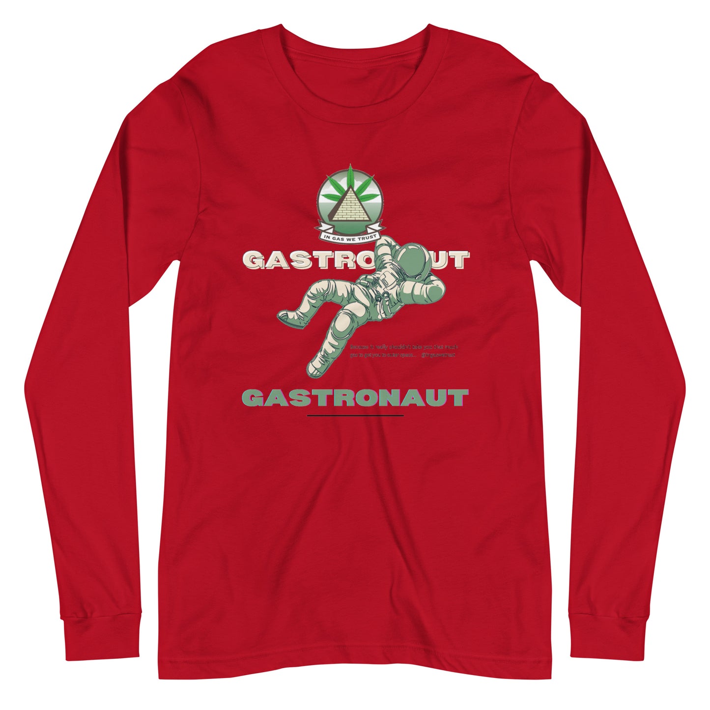 In Gas We Trust Long Sleeve Tee - Gastronaut