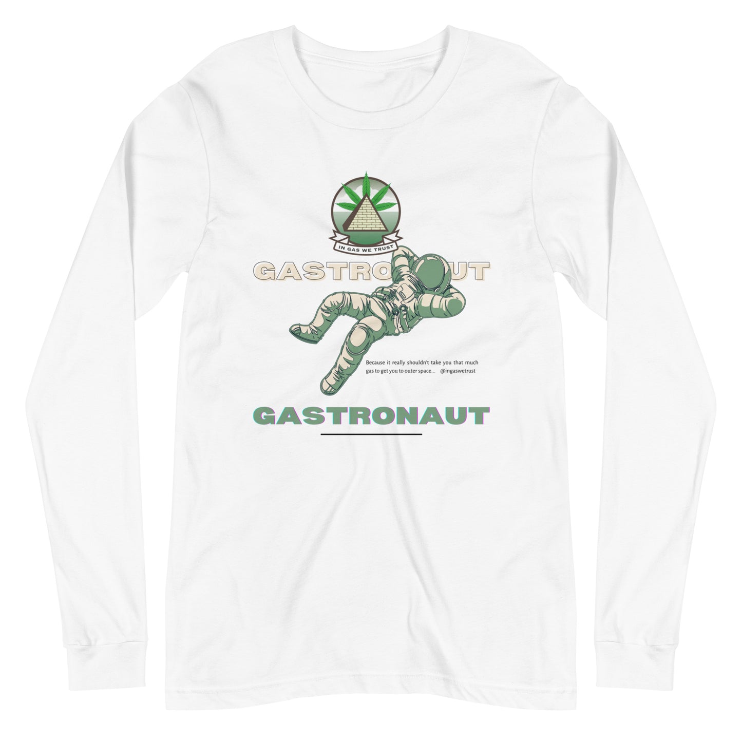 In Gas We Trust Long Sleeve Tee - Gastronaut